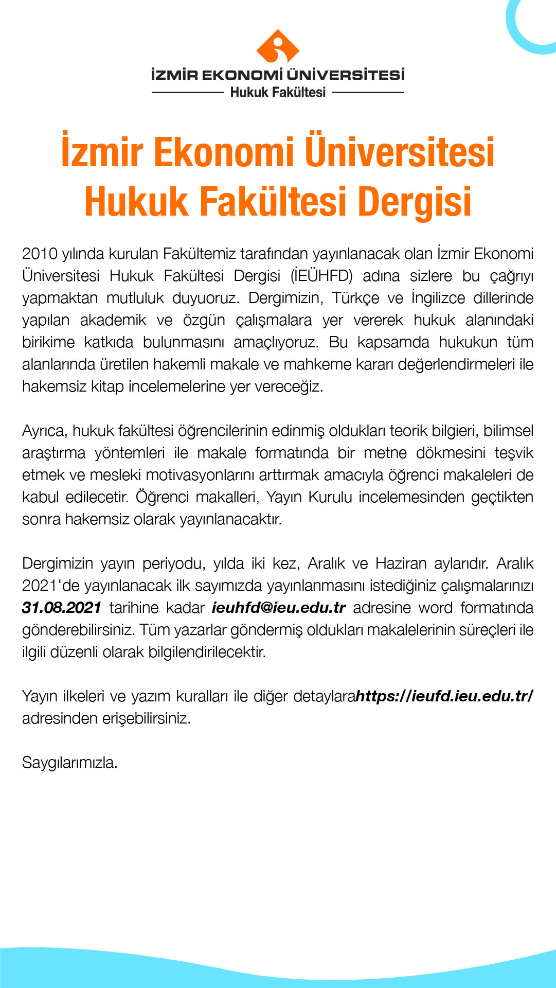 bursa barosu izmir ekonomi universitesi hukuk fakultesi dergisi aralik 2021 de yayinlanacak ilk sayisi icin calismalarinizi bekliyor