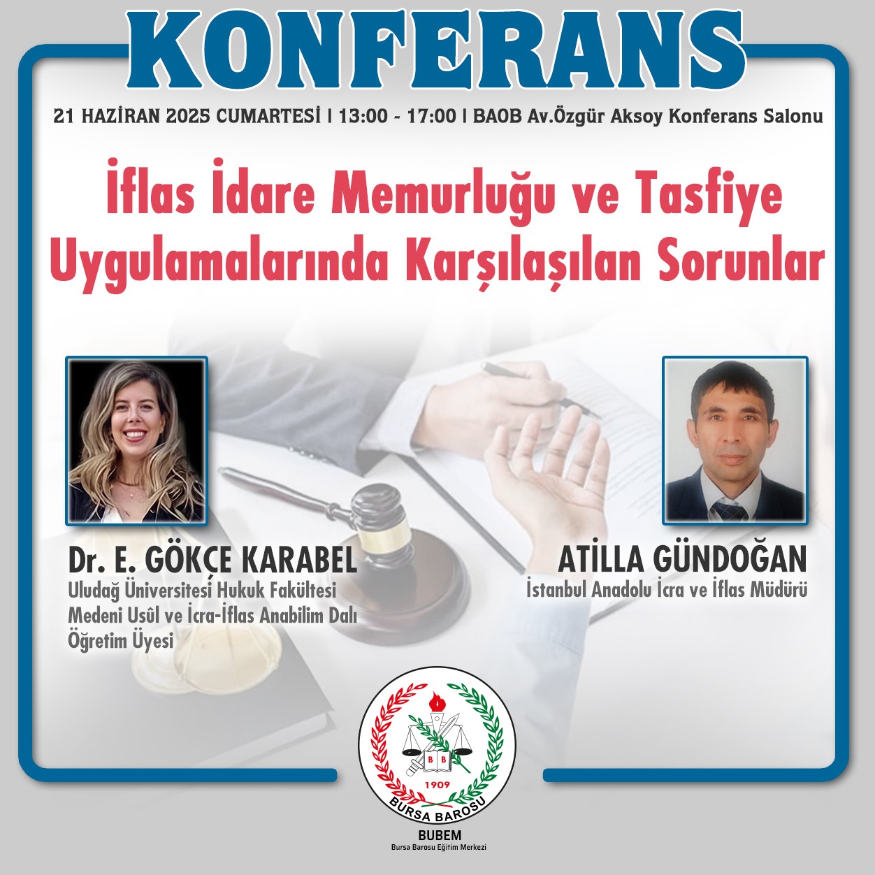 KONFERANS | İflas İdare Memurluğu ve Tasfiye Uygulamalarında Karşılaşılan Sorunlar